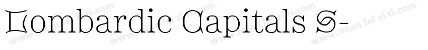 Lombardic Capitals S字体转换